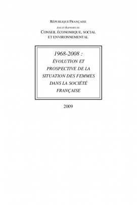 1968-2008 : évolution et prospective de la situation des femmes dans la société française