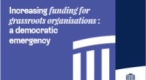 Increasing funding for grassroots organisations: a democratic emergency
