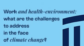 Work and health-environment:  what are the challenges to address  in the face of climate change?