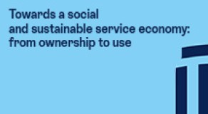 Towards a social and sustainable service economy: from ownership to use