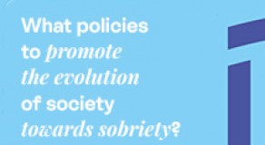 What policies  to promote the evolution of society towards sobriety?