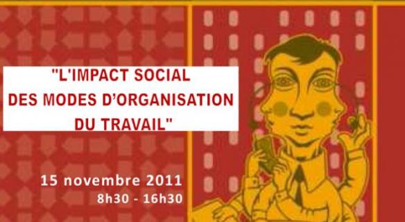 15 novembre - L'impact social des modes d'organisation du travail 