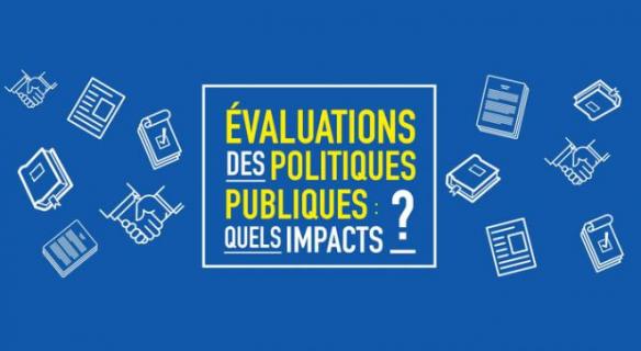 Evaluations des politiques publiques : quels impacts ?