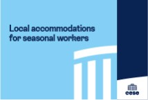 Local accommodations for seasonal workers
