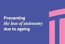 Preventing the loss of autonomy due to ageing